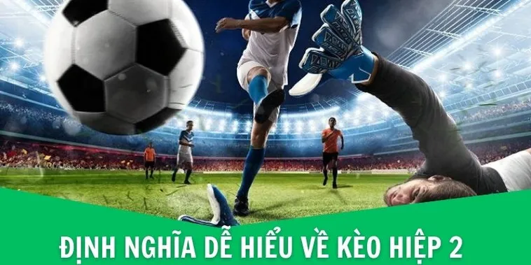 Bí Quyết Chinh Phục Cách Chơi Kèo Hiệp 2 Luôn Giành Chiến Thắng Cho Người Mới