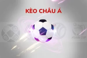 Toàn Tập Cách Chơi Kèo Châu Á Luôn Thắng Cho Người Mới Bắt Đầu