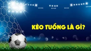 Giải Mã Hiện Tượng Kèo Tuồng Trong Bóng Đá Và Cách Tránh Bẫy Hiệu Quả
