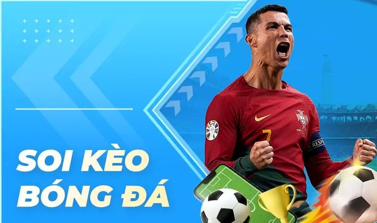 Soi Kèo Bóng Đá Chuẩn - Bóng Đá Kèo Nhà Cái Hôm Nay Nhanh Nhất